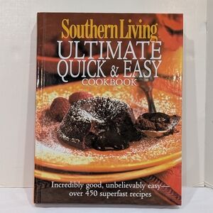 Southern Living Ultimate Quick & Easy Cookbook